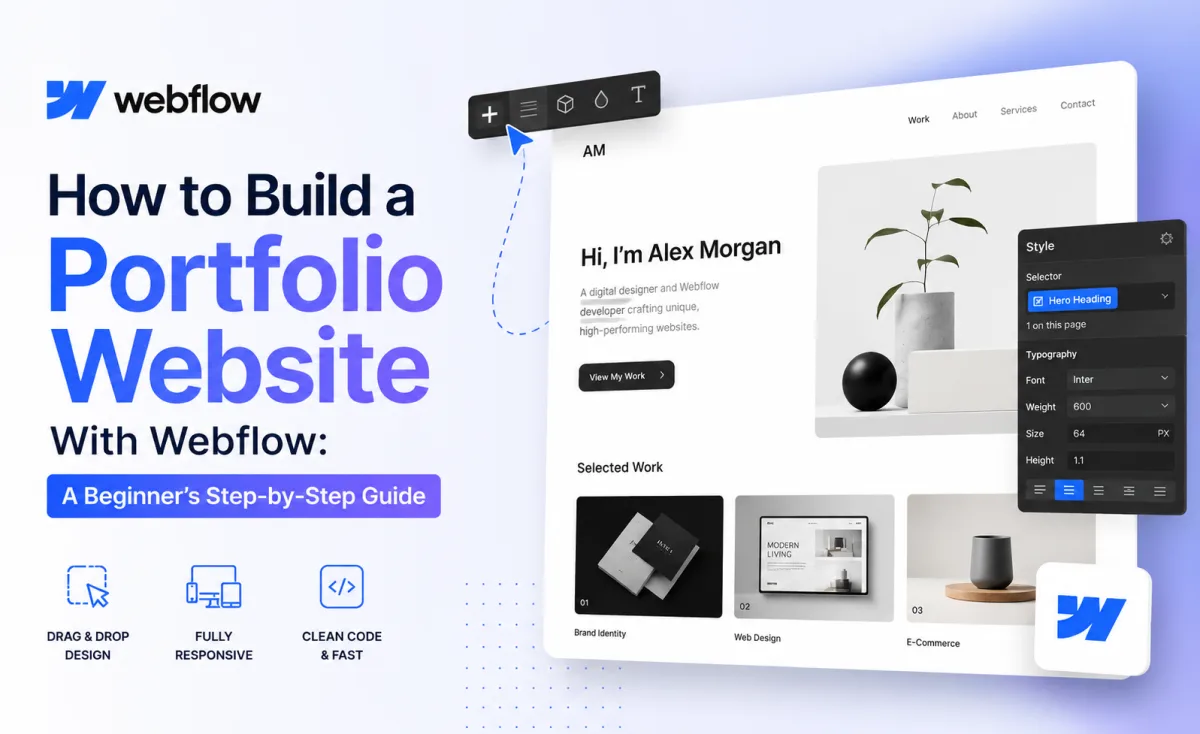 Webflow Portfolio Tutorial to Build a Professional Portfolio
